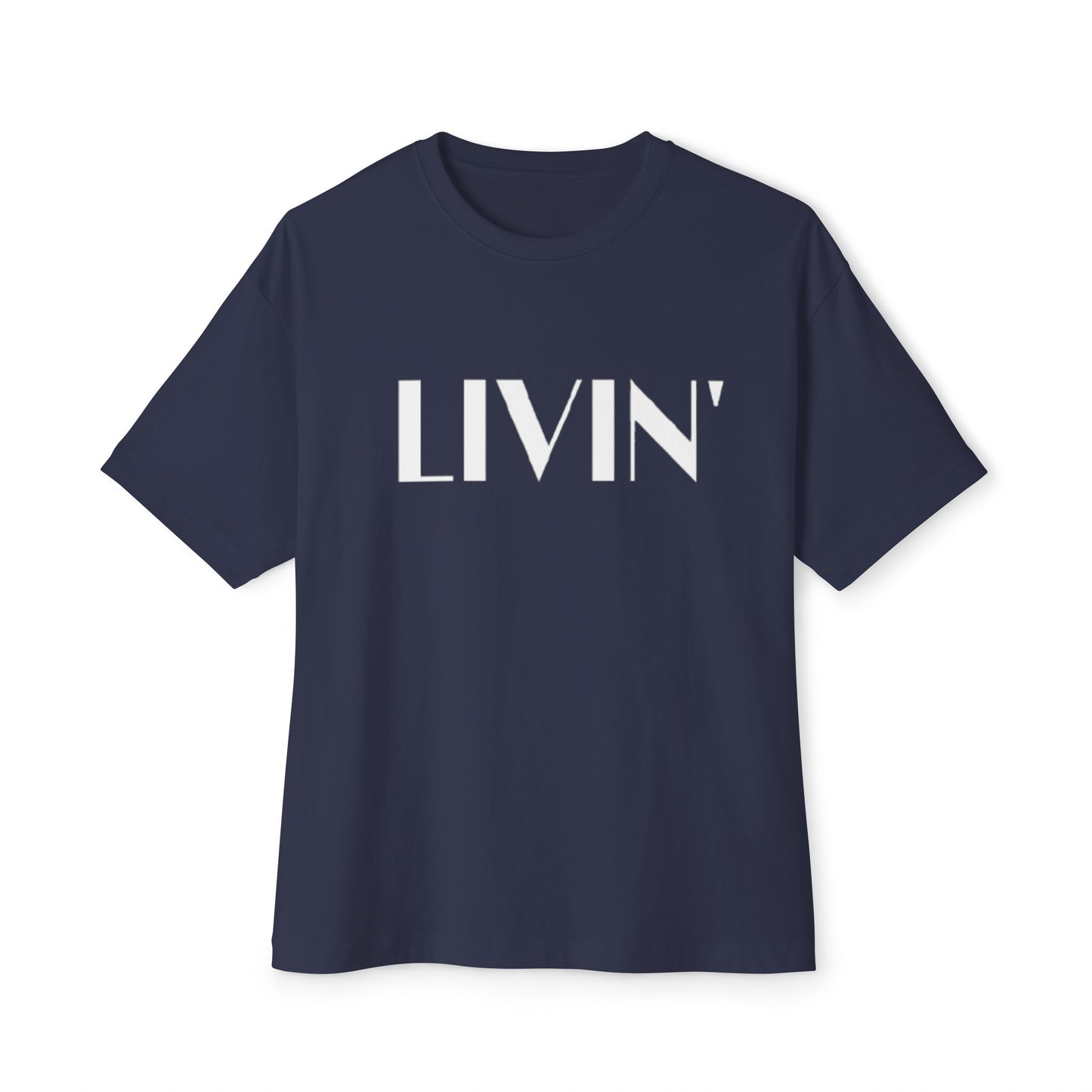 Relaxed LIVIN' Oversized Tee - Casual Comfort, Unisex Clothing, Gift for Friends, Perfect for Relaxing & Lounging