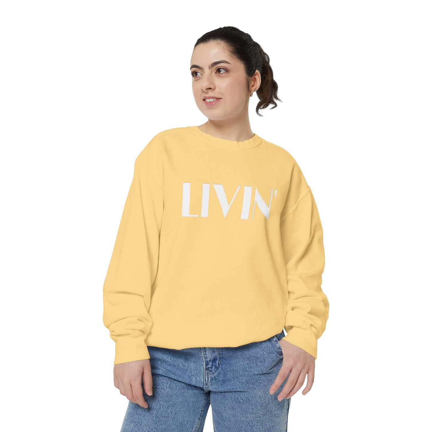 Casual Sweatshirt - 'LIVIN' Garment-Dyed Comfort for Every Day, Perfect for Weekends, Cozy Layering, Gift for Friends, Relaxed Vibe